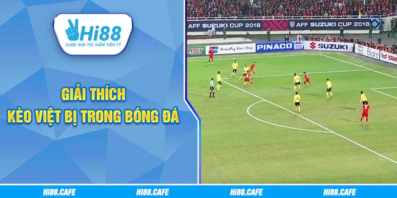 Giải thích kèo việt vị trong bóng đá