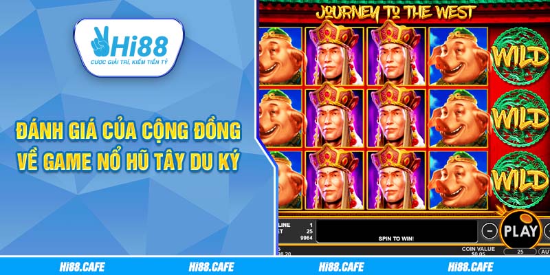 Đánh giá của cộng đồng về game nổ hũ Tây Du Kí
